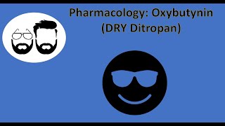 NCLEX Prep Pharmacology Oxybutynin  quotDryquot Ditropan [upl. by Bowra108]