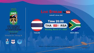 Thailand VS South Africa  2025 IIHF Ice Hockey U18 World Championship Division III Group B [upl. by Garik]