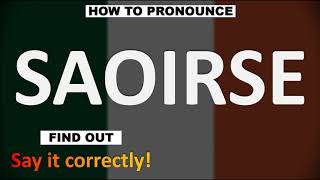 How to Pronounce SAOIRSE CORRECTLY [upl. by Tina]