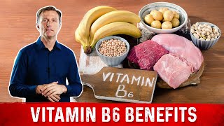 Vitamin B6 Benefits Deficiencies Causes Symptoms and Sources – Dr Berg [upl. by Lambert]