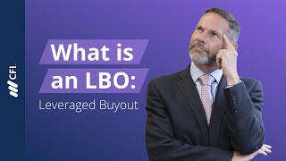 What Is A Leveraged Buyout LBO [upl. by Inacana716]