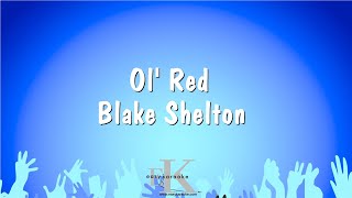 Ol Red  Blake Shelton Karaoke Version [upl. by Artep]