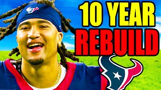 I Did a Houston Texans 10 YEAR REBUILD [upl. by Haerr]