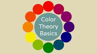 Color Theory Basics [upl. by Garett826]