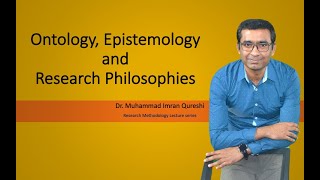 Ontology Epistemology and Research Philosophies [upl. by Naujad]