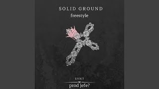 Solid Ground Freestyle [upl. by Gnehc426]