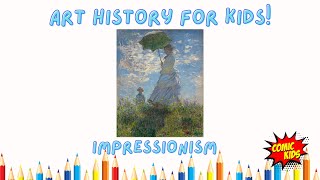 What is Impressionism   Art History for Kids [upl. by Paradies694]