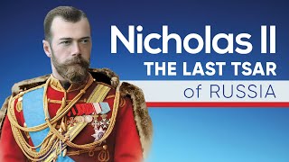 Nicholas II  The Last Tsar of Russia [upl. by Long903]