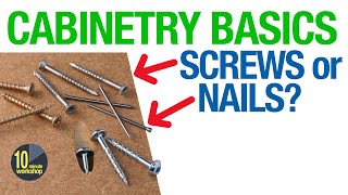 Cabinetry Basics Part 2  Screws or Nails video 436 [upl. by Sirtimid]