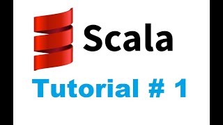 Scala Tutorial 1  Introduction to Scala [upl. by Grindlay307]