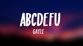 GAYLE  abcdefu Lyrics [upl. by Leandra529]