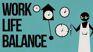 WorkLife Balance [upl. by Eixela549]