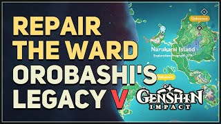 Repair the ward Orobashis Legacy Part V Genshin Impact [upl. by Jepson820]