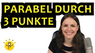 PARABEL durch 3 Punkte aufstellen – Funktionsgleichung bestimmen quadratische Gleichung [upl. by Nell]