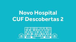 Novo Hospital CUF Descobertas 2 [upl. by Afatsuom729]