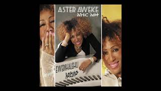 Aster Aweke  Ewedihalehu Full Album [upl. by Woolson]