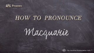 How to Pronounce Macquarie Real Life Examples [upl. by Spevek]