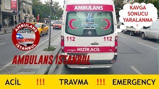 ACİL  TRAVMA  EMERGENCY AMBULANS İSTANBUL Ambulance Turkey [upl. by Toinette]