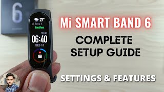 Mi Smart Band 6  Complete Setup Guide [upl. by Nyla]