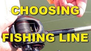 Choosing Fishing Line Monofilament vs Braid vs Fluorocarbon  Bass Fishing [upl. by Faith]