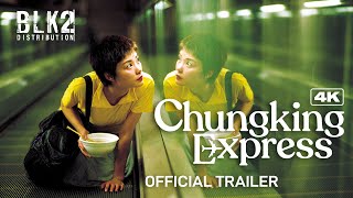 CHUNGKING EXPRESS 4K  Official Trailer English [upl. by Showker]