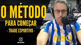 O Melhor Método para Iniciar no Trade Esportivo [upl. by Richer]