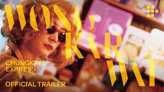 Wong Kar Wais CHUNGKING EXPRESS  Official Trailer  Brand New Restoration [upl. by Moulden]