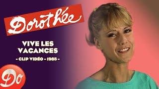 Dorothée  Vive les vacances  CLIP OFFICIEL  1985 [upl. by Enela]