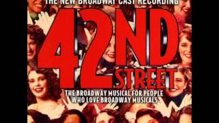 42nd Street 2001 Revival Broadway Cast  12 Were In The Money [upl. by Enieledam196]