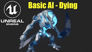 AI Taking Damage Dying and Ragdoll  Unreal Engine Tutorial  Basic AI  PART 3 [upl. by Salot]