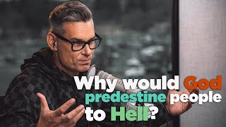 Why would God predestine people to hell Pastors Perspective [upl. by Eon]