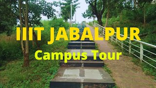 IIIT Jabalpur Campus Tour  IIITDM Jabalpur⚡  IIITDMJ [upl. by Thirzi606]