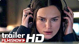 OFFICIAL SECRETS Trailer 2019  Keira Knightley Katherine Gun Movie [upl. by Saref]