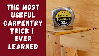 The Most Useful Carpentry Trick I Ever Learned [upl. by Louie486]