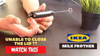 IKEA Milk Frother Battery Installation and Trick To Close the Lid [upl. by Ahsat]