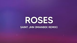 SAINt JHN  Roses Imanbek Remix Lyrics [upl. by Roye]