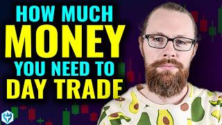 NEW 💥 How much money do you NEED to Day Trade [upl. by Farant]