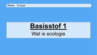 VMBO HAVO 2  Ecologie  Basisstof 1 Wat is ecologie [upl. by Yla]