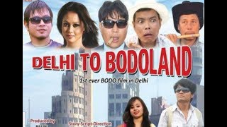 DELHI TO BODOLAND  A Boro Feature Film by SWAPAN KUMAR BRAHMA [upl. by Annaiel]