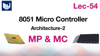 8051 microcontroller architecture  Part22  MPMC  Lec54  Bhanu Priya [upl. by Corabel]