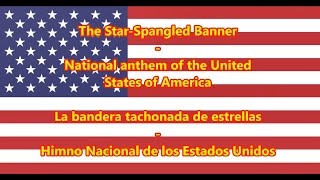 Himno Nacional de los Estados Unidos  National Anthem of USA ENES Letra [upl. by Coonan]