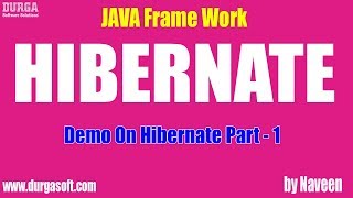 Hibernate tutorial  Demo on hibernate Part  1 by Naveen [upl. by Hodess]