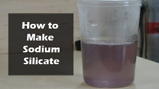 How to Make Sodium Silicate  Water Glass [upl. by Khichabia]