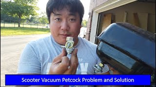 Scooter Fuel Vacuum Petcock Problem and Workaround [upl. by Philps]