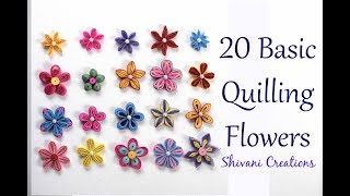 20 Basic Quilling Flowers How to make Quilled Flowers [upl. by Aurita]