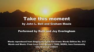 Take this moment sign and space Lyric video StF 513 [upl. by Lahsram]