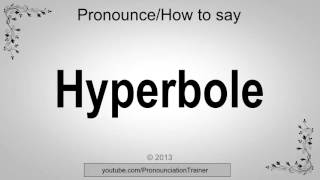 How to Pronounce Hyperbole [upl. by Eniluqaj]