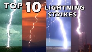 TOP 10 BEST LIGHTNING STRIKES [upl. by Recnal]