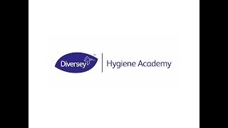 Diversey® Hygiene Academy [upl. by Clywd]