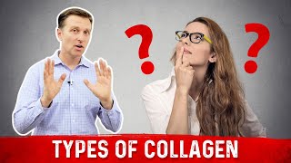 Understanding Types of Collagen Explained By Dr Berg [upl. by Stretch]